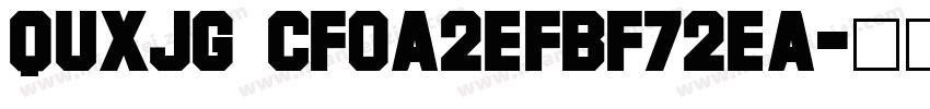 quxjg cf0a2efbf72ea字体转换